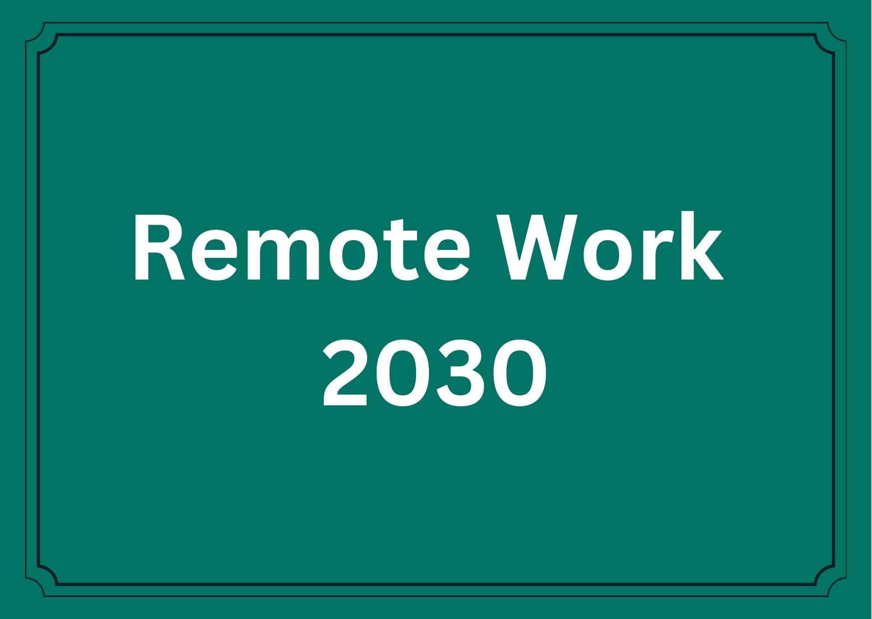 micro ventures remote work 2030